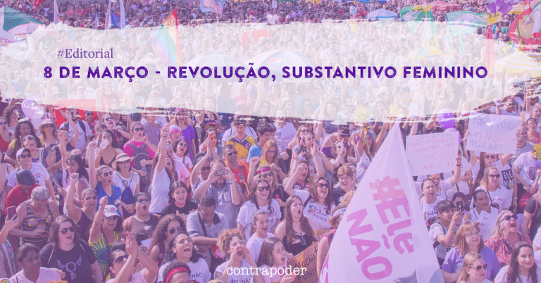 8 de março — Revolução, substantivo feminino