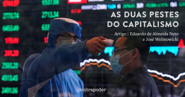 As duas pestes do capitalismo