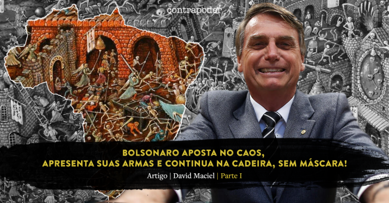 Bolsonaro aposta no caos