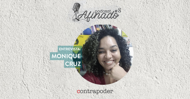 #Afinado8: Monique Cruz: O Covid nas periferias