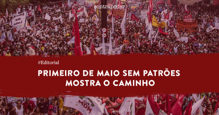 Primeiro de maio sem patrões mostra o caminho