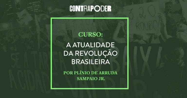Curso Completo – A Atualidade da Revolução Brasileira