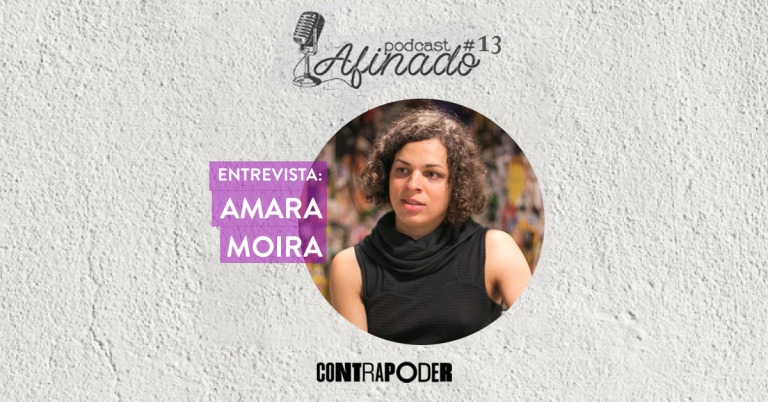 #Afinado13: Amara Moira: Corpos que resistem!