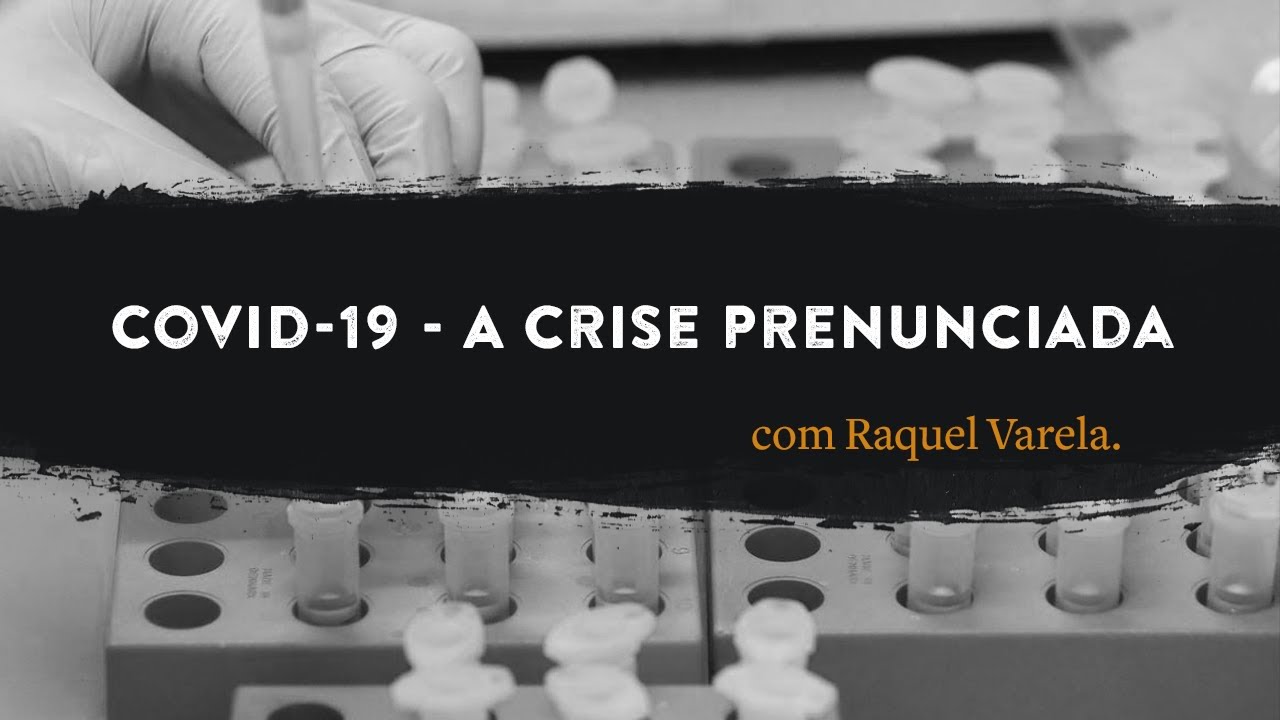 Covid-19 – A crise prenunciada