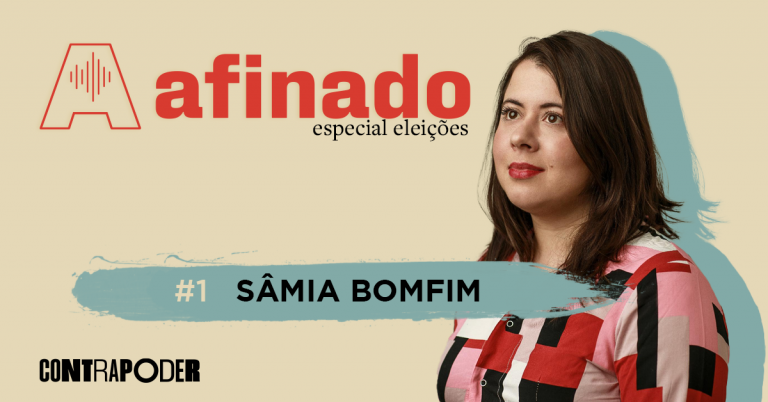 #Afinado – Especial Eleições: Sâmia Bomfim