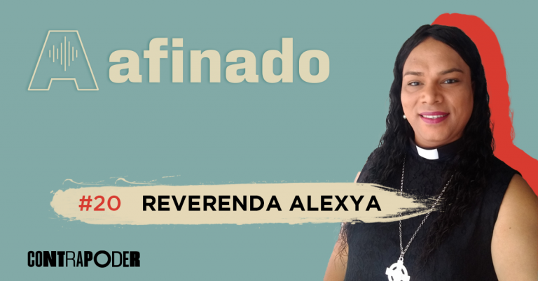 #Afinado20: Alexya Salvador: Socialista, cristã, transexual!