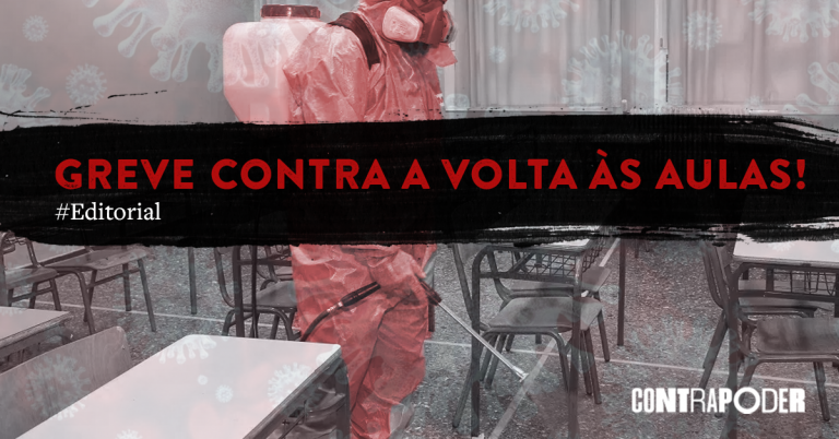 Greve contra a volta às aulas!