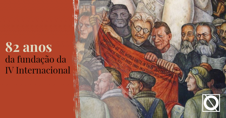 82 anos da fundação da IV Internacional