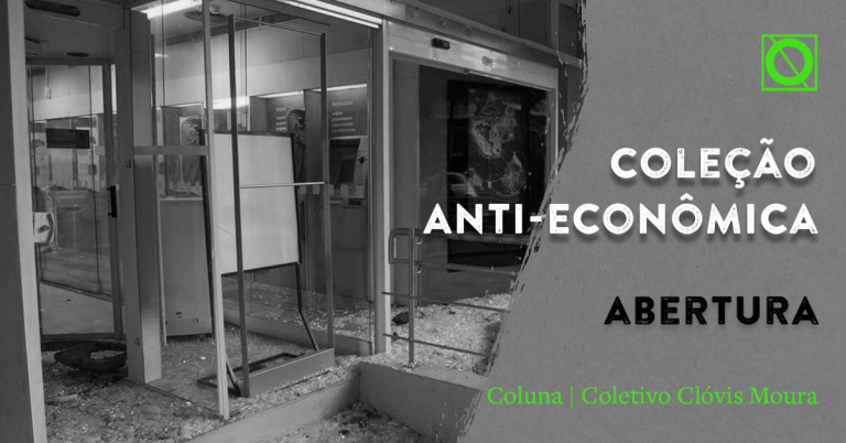 Anti-Econômica: Abertura