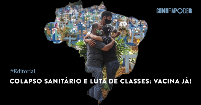 Colapso sanitário e luta de classes: Vacina já!