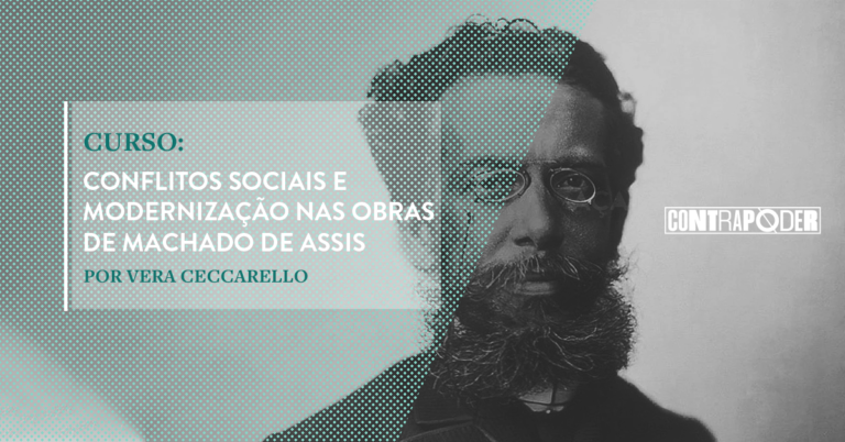 Curso Completo: Conflitos Sociais e Modernização nas obras de Machado de Assis