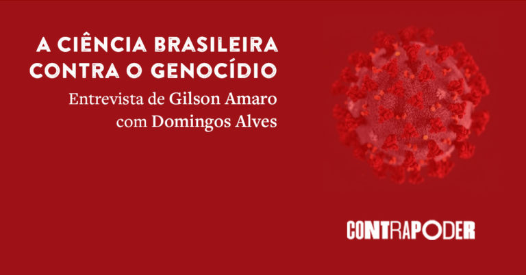 A Ciência Brasileira Contra o Genocídio