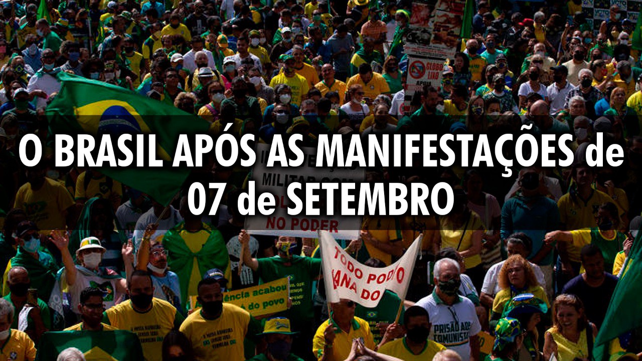 O Brasil após as manifestações de 07 de setembro