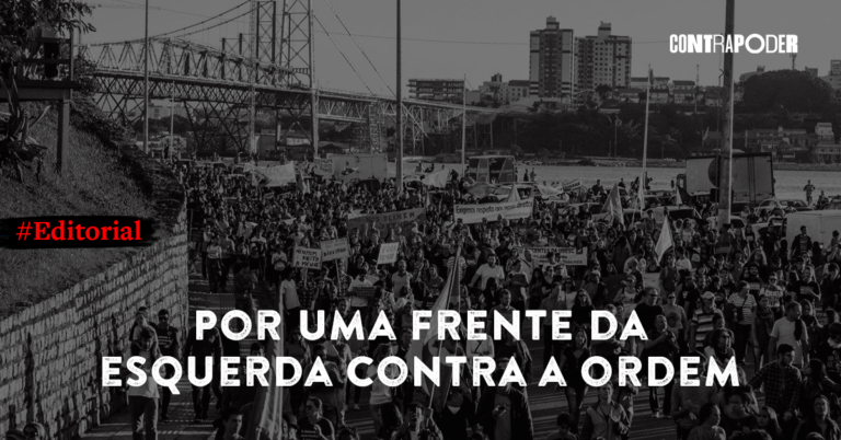 Por uma frente da esquerda contra a ordem