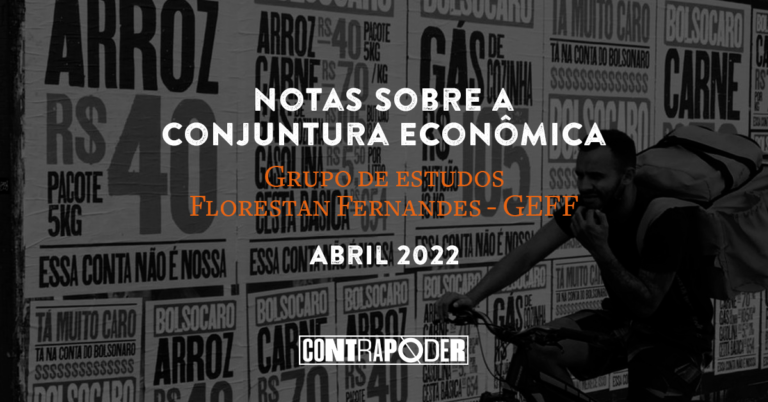 Notas sobre a conjuntura econômica – abril 2022