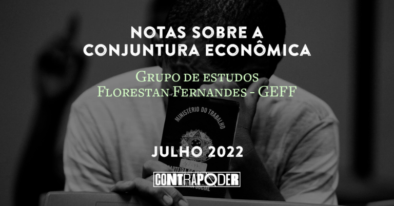 <strong>Notas sobre a conjuntura econômica – julho 2022</strong>