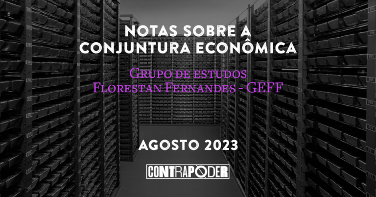 Notas sobre a conjuntura econômica – agosto 2023