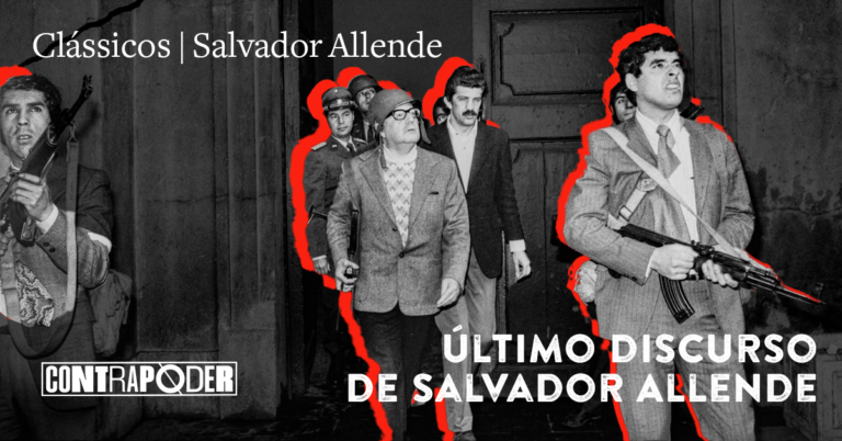 Último discurso de Salvador Allende – 50 anos do golpe no Chile