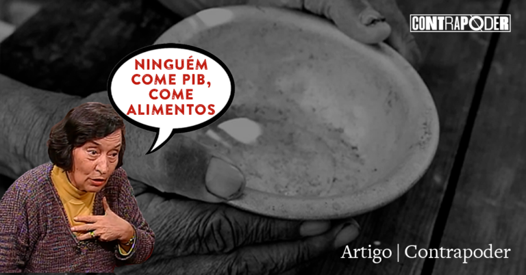 Ninguém come PIB, come alimentos.