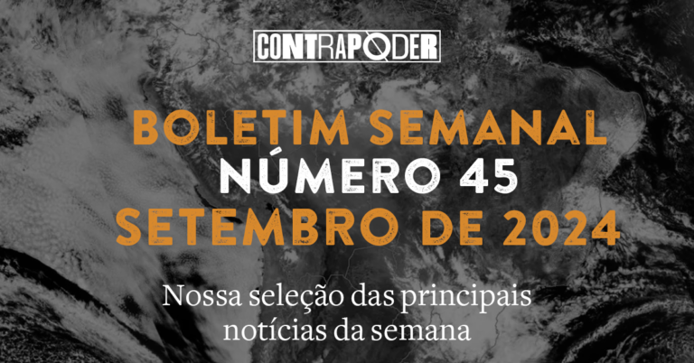 45º Boletim Semanal do Contrapoder