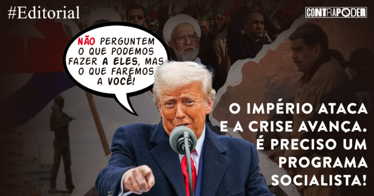 O Império ataca e a crise avança. É preciso um programa socialista!
